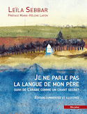 Je ne parle pas la langue de mon père [illustrée]